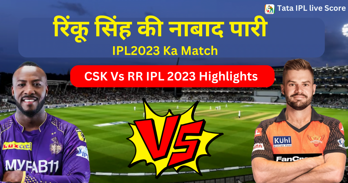 IPL2023 Ka Match KKR Vs SRH 19th IPL Match Highlights » Tata IPL Live Score